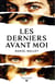 Les Derniers avant moi
