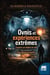 Ovnis et expériences extrêmes : Enquête aux limites du réel