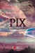 Pix le conquérant