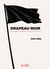 Drapeau noir : Nouveaux regards sur l'anarchisme