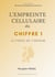 L'Empreinte Cellulaire du Chiffre 1 : La force de l'origine