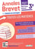 Annales Brevet : Toutes les matières : 3e - Sujets corrigés et fiches de révisions (édition 2027)