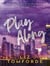 Play Along : the new sports romance for 2024 with steam, fake dating and a Vegas wedding - from the TikTok sensation