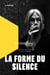 La forme du silence