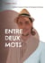 Entre Deux Mots