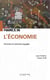 Figures de... : L'économie : Penseurs, théories et débats