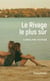 Le Rivage le plus sûr