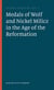 Medals of Wolf and Wolf Milicz in Age of the Reformation