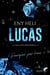 Lucas : Pourquoi pas nous