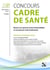Concours cadre de santé : Préparation et entraînement complet 2027 - Réussir son épreuve écrite d'admissibilité et son épreuve orale d'admission