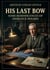 His Last Bow : by Arthur Conan Doyle