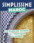 Guide simplissime : Maroc