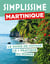 Guide simplissime : Martinique