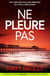 Ne pleure pas