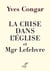 La crise dans l'Église et Mgr Lefebvre