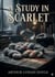 A Study in Scarlet : by Arthur Conan Doyle