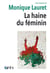 La haine du féminin
