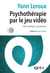 Psychothérapie par le jeu vidéo : Cadre, pratiques, perspective