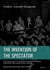 The Invention of the Spectator. How has Early film Spectatorship shaped Audience and Reception Theory : Selected Writings (1900s-1910s)