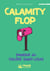 Calamity Flop Tome 3 : Panique au collège