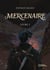 Mercenaire Tome 1