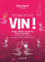 On apporte le vin !