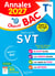 Objectif bac : Spécialité SVT - Terminale - Annales : Sujets & corrigés (édition 2027)