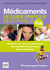 Médicaments 2027 : Le guide pratique de la famille