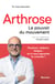 Arthrose : Le pouvoir du mouvement