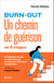 Burn-out : Un chemin de guérison en cinq étapes