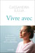 Vivre avec