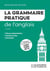 La grammaire pratique de l'anglais : Classes préparatoires - Grandes écoles - Université (4e édition)