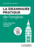 La grammaire pratique de l'anglais : Classes préparatoires - Grandes écoles - Université (4e édition)