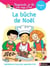 Regarde, je lis ! : avec Mila et Noé - La bûche de Noël - Niveau 1