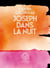 Joseph dans la nuit
