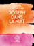 Joseph dans la nuit