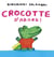 Crocotte d'abord