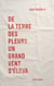 De la Terre des pleurs un grand vent s'éleva