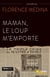 Maman, le loup m'emporte
