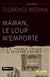 Maman, le loup m'emporte
