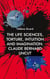 The Life Sciences, Torture, Intuition and Imagination. : Claude Bernard Uncut