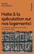 Halte à la spéculation sur nos logements : Les solutions pour habiter à nouveau les villes