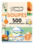 Le grand livre Marabout des soupes : 500 recettes inratables