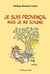 Je suis provençal mais je me soigne