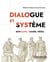 Dialogue et système : Schelling, Solger, Hegel
