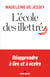 L'école des illettrés : Réapprendre à lire et à écrire