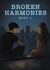 Broken Harmonies