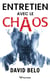 Entretien avec le chaos
