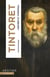 Tintoret : Sincère et théâtral