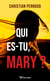 Qui es-tu, Mary ?
